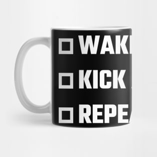 Wake Up, Kick Ass, Repeat Mug